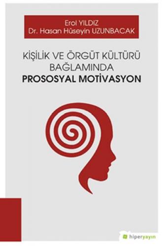 Kişilik ve Örgüt Kültürü Bağlamında Prososyal Motivasyon