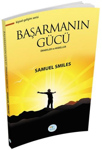 Kişisel Gelişim Serisi - Başarmanın Gücü