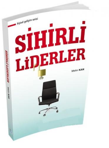 Kişisel Gelişim Serisi - Sihirli Liderler