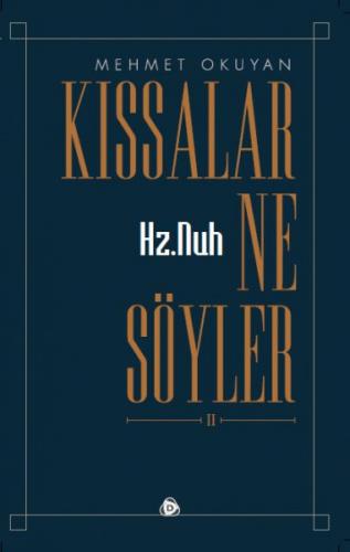 Kıssalar Ne Söyler 2 - Hz. Nuh