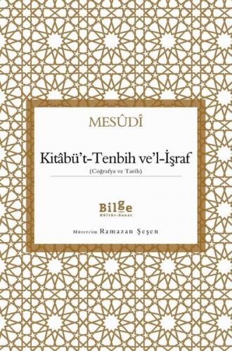 Kitabü't-Tenbih ve'l-İşraf - Coğrafya ve Tarih