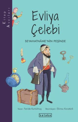 Kitap Avcıları - Evliya Çelebi Seyahatnâme’nin Peşinde