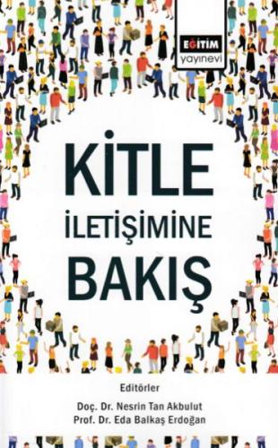 Kitle İletişimine Bakış