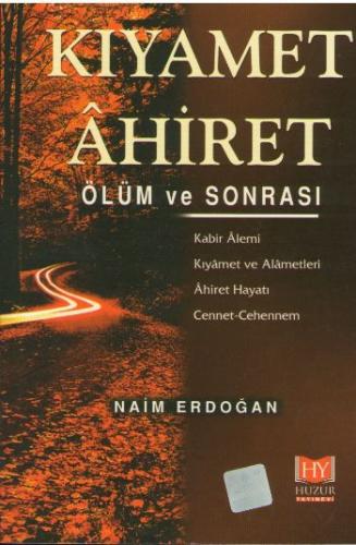 Kiyamet Ahiret Ölüm ve Sonrası