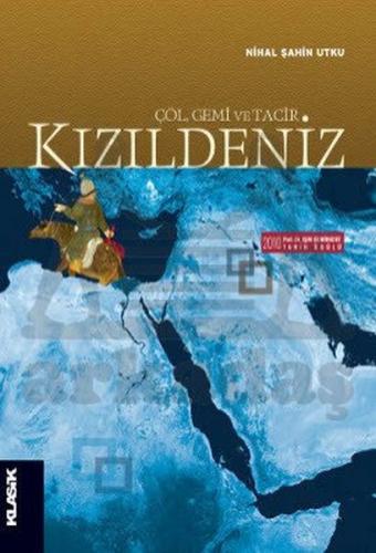 Kızıldeniz - Çöl, Gemi ve Tacir