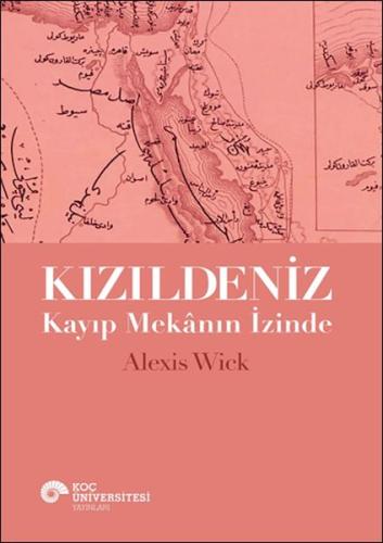 Kızıldeniz - Kayıp Mekânın İzinde