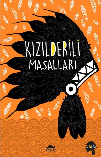 Kızılderili Masalları (Özel Ayracıyla)