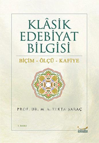 Klasik Edebiyat Bilgisi / Biçim-Ölçü-Kafiye