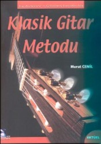 Klasik Gitar Metodu Yeni Başlayanlar İçin ve Geliştirmek İsteyenler İç