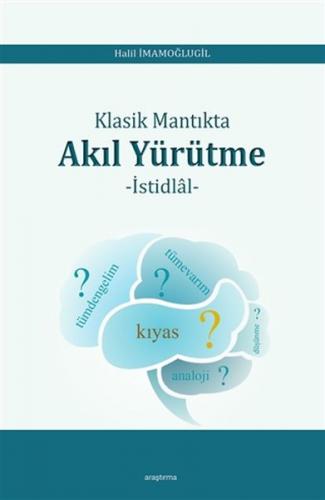 Klasik Mantıkta Akıl Yürütme - İstidlal