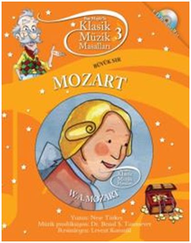 Klasik Müzik Masalları 3 / Mozart - Büyük Sır (CDli Masallar)