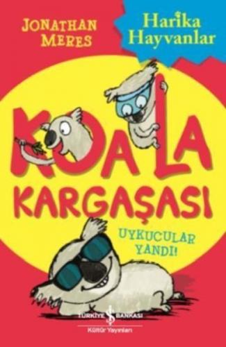 Koala Kargaşası - Uykucular Yandı