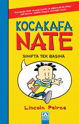 Kocakafa Nate 01 - Sınıfta Tek Başına