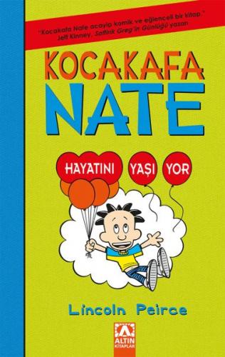 Kocakafa Nate 07 - Hayatını Yaşıyor