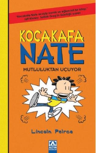 Kocakafa Nate 08 - Mutluluktan Uçuyor