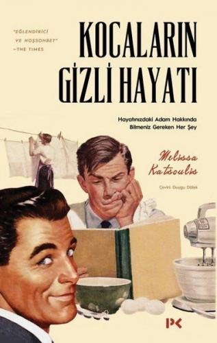 Kocaların Gizli Hayatı - Hayatınızdaki Adam Hakkında Bilmeniz Gereken 