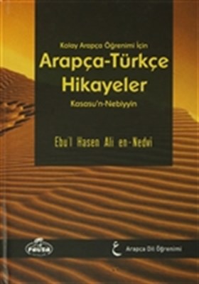 Kolay Arapça Öğrenimi İçin Arapça-Türkçe Hikayeler (Kasasu'n-Nebiyyin)