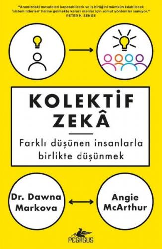 Kolektif Zeka - Farklı Düşünen İnsanlarla Birlikte Düşünmek