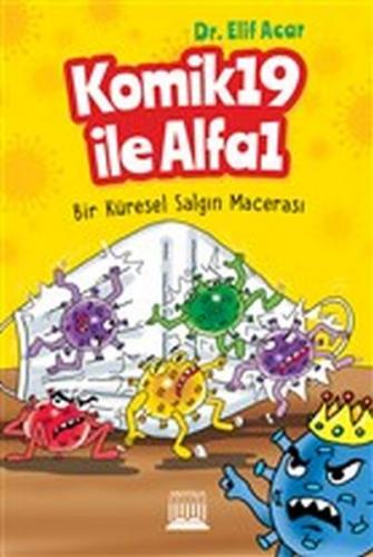 Komik 19 İle Alfa 1 - Bir Küresel Salgın Macerası