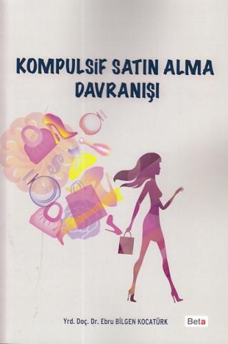 Kompulsif Satın Alma Davranışı