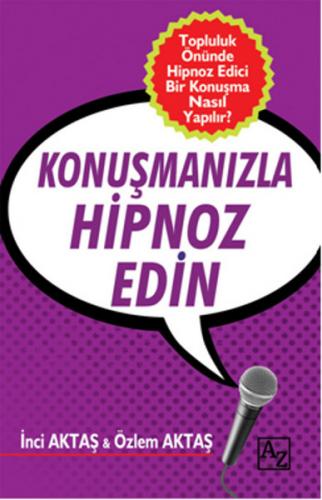 Konuşmanızla Hipnoz Edin