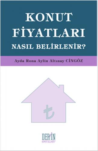 Konut Fiyatları Nasıl Belirlenir?