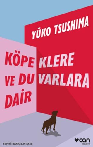 Köpeklere ve Duvarlara Dair