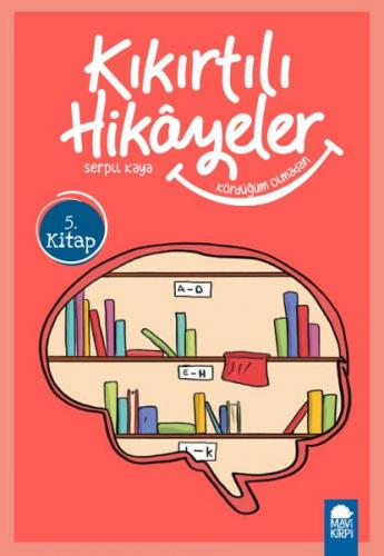 Kördüğüm Olmadan - Kıkırtılı Hikayeler - 3. Sınıf