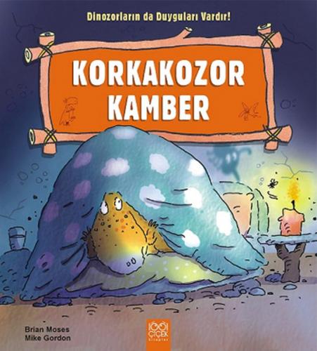 Korkakozor Kamber / Dinozorların da Duyguları Vardır