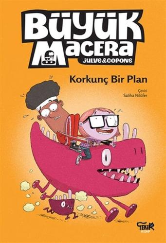 Korkunç Bir Plan - Büyük Macera