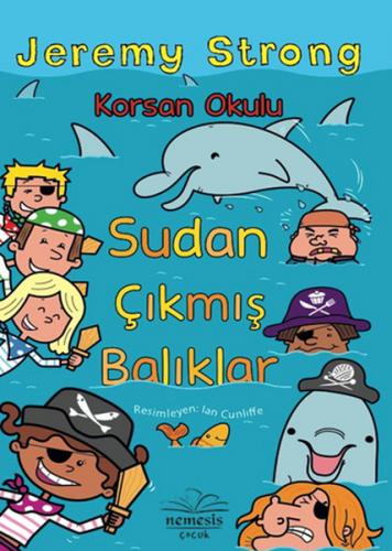 Korsan Okulu / Sudan Çıkmış Balıklar