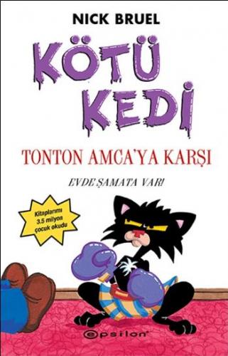 Kötü Kedi Ton Ton Amcaya Karşı 4