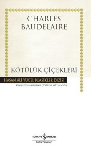 Kötülük Çiçekleri - Hasan Ali Yücel Klasikleri (Ciltli)