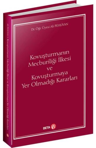 Kovuşturmanın Mecburiliği İlkesi ve Kovuşturmaya Yer Olmadığı Kararlar