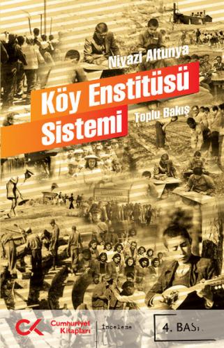 Köy Enstitüsü Sistemi Toplu Bakış