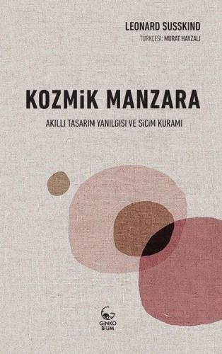 Kozmik Manzara - Akıllı Tasarım Yanılgısı ve Sicim Kuramı