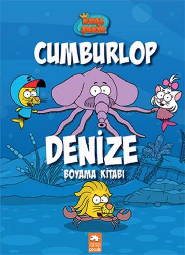 Kral Şakir Cumburlop Denize Boyama Kitabı