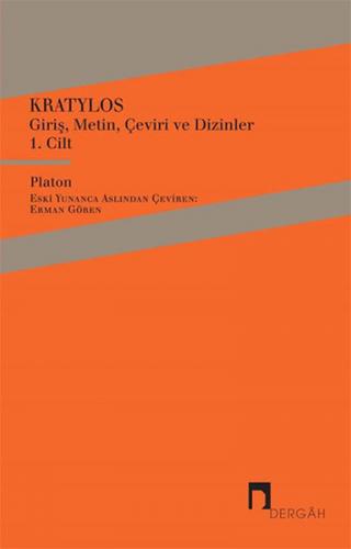 Kratylos 1. Cilt - Giriş, Metin, Çeviri ve Dizinler