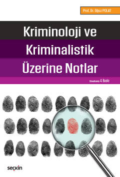 Kriminoloji ve Kriminalistik Üzerine Notlar