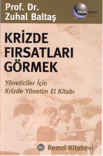 Krizde Fırsatları Görmek