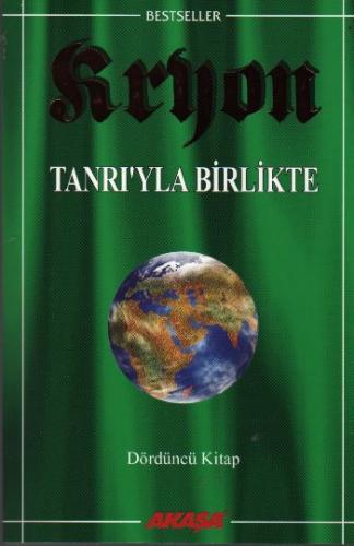 Kryon: 4. Kitap Tanrı’yla Birlikte