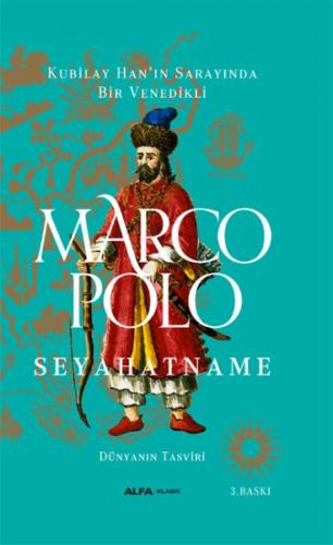 Kubilay Han'ın Sarayında Bir Venedikli - Marco Polo Seyehatname (Ciltl