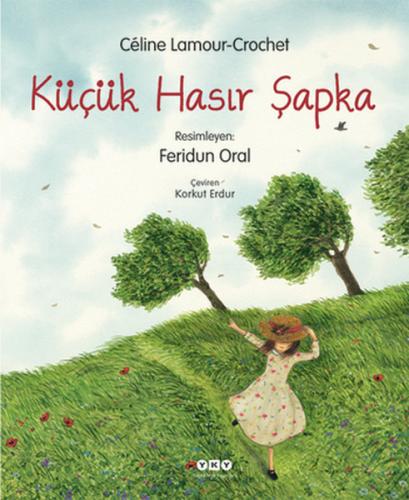 Küçük Hasır Şapka (Ciltli)