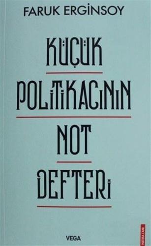 Küçük Politikacının Not Defteri