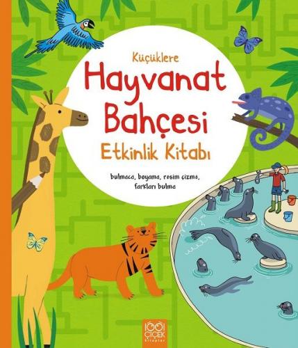 Küçüklere Hayvanat Bahçesi Etkinlik Kitabı