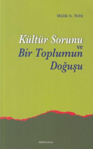 Kültür Sorunu ve Bir Toplumun Doğuşu