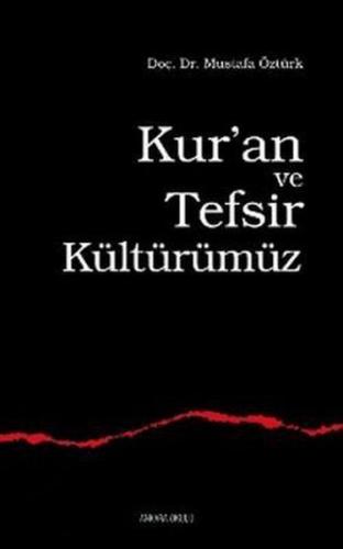 Kuran ve Tefsir Kültürümüz