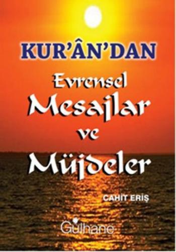 Kur'an'dan Evrensel Mesajlar ve Müjdeler