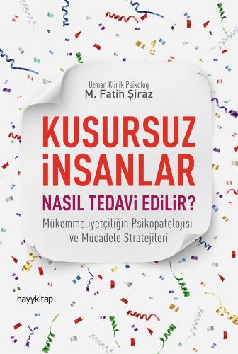 Kusursuz İnsanlar Nasıl Tedavi Edilir?