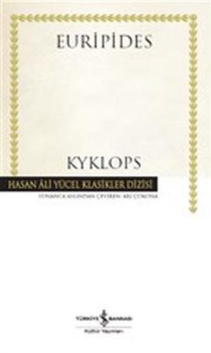 Kyklops - Hasan Ali Yücel Klasikleri (Ciltli)